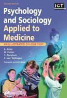 Psychology and Sociology Applied to Medicine (Illustrated Colour Text) 0443072957 Book Cover