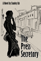 The Press Secretary 0578533774 Book Cover