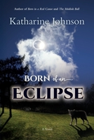 Born of an Eclipse B0C9SP2X73 Book Cover