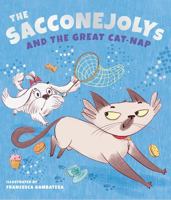 The SACCONEJOLYs and the Great Cat-Nap 1405288655 Book Cover