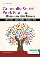 Generalist Social Work Practice: A Competency-Based Approach 0826166822 Book Cover