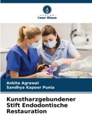 Kunstharzgebundener Stift Endodontische Restauration (German Edition) 6207437632 Book Cover