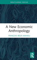 A New Economic Anthropology 1032479620 Book Cover