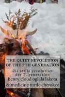 The quiet revolution of the 7th generation: die stille revolution der 7. generation 069267716X Book Cover