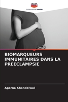 BIOMARQUEURS IMMUNITAIRES DANS LA PRÉÉCLAMPSIE 6204156349 Book Cover