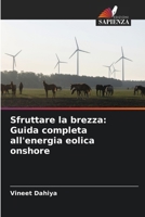 Sfruttare la brezza: Guida completa all'energia eolica onshore (Italian Edition) 6207663039 Book Cover