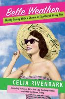 Belle Weather: Mostly Sunny with a Chance of Scattered Hissy Fits and Conniptions 0312363001 Book Cover