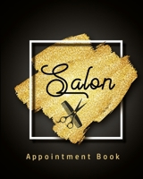 Salon Appointment Book: Appointment Book with Weekly Layout for Daily and Hourly Planning, Beautifully Designed Undated Appointment Book 1710699248 Book Cover