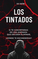 Los Tintados 1719987254 Book Cover