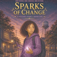 Sparks of Change B0HDKDG42Y Book Cover
