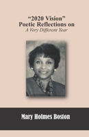"2020 Vision" Poetic Reflections On A Very Different Year B08WSFVBV9 Book Cover