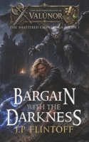 Bargain with the Darkness: The Shattered Crown Saga B0FK35GQF6 Book Cover