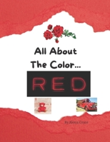 All About The Color: RED B0959NSZS6 Book Cover