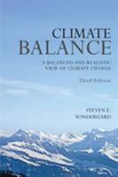 Climate Balance: A Balance and Realistic View of Climate Change - Third Edition 1947247948 Book Cover