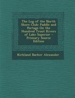 The Log of the North Shore Club 101654443X Book Cover