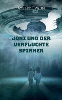 Joni und der verfluchte Spinner 3748137427 Book Cover