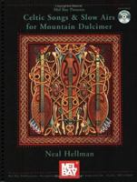 Mel Bay Celtic Songs and Slow Airs for the Mountain Dulcimer 078666892X Book Cover