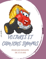 Voitures Et Camions Sympas Pour Les Enfants De 3 à 6 Ans B08TK7H3BG Book Cover