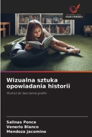 Wizualna sztuka opowiadania historii (Polish Edition) 6208526949 Book Cover