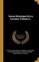 Revue Historique De La Lorraine, Volume 2... 1277828237 Book Cover