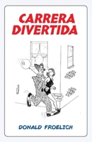 Carrera Divertida (Spanish Edition) B0H9ZQN187 Book Cover