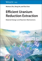 Efficient Uranium Reduction Extraction: Material Design and Reaction Mechanisms 352735414X Book Cover