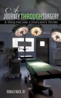 A Journey Through Surgery 1619043564 Book Cover