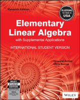 Elementary Linear Algebra With Supplemental Applications, 11 Edition 812656296X Book Cover