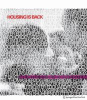HOUSING IS BACK 01: Architekten beziehen Position zum Wohnungsbau.Mit Beiträgen in dt. u. engl. Sprache 3211303219 Book Cover