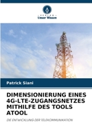 Dimensionierung Eines 4g-Lte-Zugangsnetzes Mithilfe Des Tools Atool 620626839X Book Cover