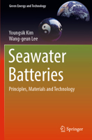 Seawater Batteries: Principles, Materials and Technology 981190796X Book Cover