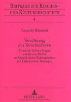 Versoehnung Des Verschiedenen: Friedrich Heilers Ringen Um Die Eine Kirche Im Spiegel Seiner Korrespondenz Mit Katholischen Theologen 3631315775 Book Cover