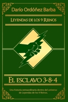 El esclavo 3-8-4 1515331342 Book Cover