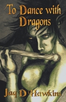 To Dance With Dragons B0BXR9C9PB Book Cover