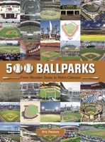 500 Ballparks 1607102935 Book Cover