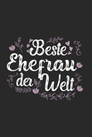 Beste Ehefrau Der Welt: Sch�nes Cooles Beste Ehefrau Der Welt Notizbuch Planer Tagebuch - DIN A5 - 120 Blanko Seiten - Lustiges Tolles Geschenk f�r Alle Coolen Neuen Werdenden Stolzen Ehefrauen 171028272X Book Cover