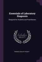 Essentials of Laboratory Diagnosis: Designed for Students and Practitioners 1377660516 Book Cover