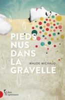 Pieds nus dans la gravelle (Pieds nus, #1) 276481335X Book Cover