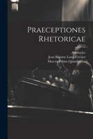 Praeceptiones Rhetoricae (Latin Edition) 1022545930 Book Cover