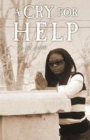 A Cry For Help 1598584979 Book Cover