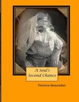 A Soul's Second Chance 1987435419 Book Cover