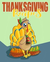 Thanksgiving Recipes: blank recipe book, thanksgiving recipe book, funny recipe book thanksgiving, thanksgiving family traditions, blank cookbook record, cookbook record favorite, record favorite than 170395209X Book Cover