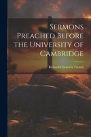 Sermons Preached Before the University of Cambridge 1022144219 Book Cover