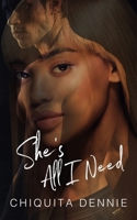 She's All I Need 1955233047 Book Cover
