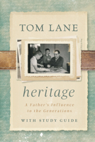 Heritage: A Father's Influence to the Generations 1945529393 Book Cover