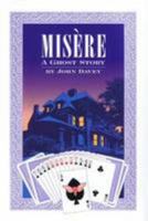 Misere: A Ghost Story 0952007495 Book Cover