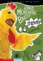 Chicken!: Be Brave With David Mortimore Baxter 143420460X Book Cover