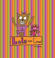 Lola and Crow 0999524216 Book Cover