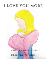 I Love You More B08NR9TKH5 Book Cover