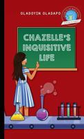 Girl to the World: Chazelle's Inquisitive Life 0997324430 Book Cover